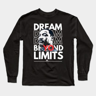 Martin Luther King, Dream , Design. Long Sleeve T-Shirt